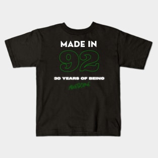 MADE IN 92 30 YEARS OF BEING AWESOME T-SHIRT Kids T-Shirt